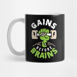 Gains Before Brains Mug